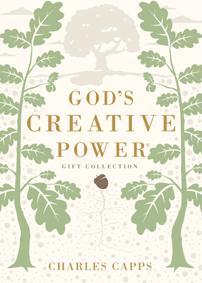 God's Creative Power Gift Collection: Victorious Living Through Speaking God's Promises - Capps, Charles, and Capps, Annette (Foreword by)