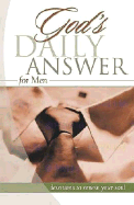 God's Daily Answer for Men: Devotions to Renew Your Soul