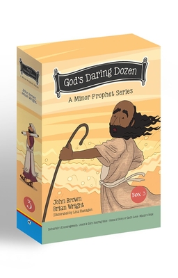 God's Daring Dozen Box Set 3: A Minor Prophet Series - Wright, Brian J, and Brown, John Robert