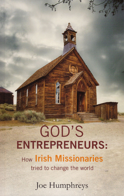 God's Entrepreneurs - Humphreys, Joe