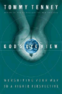 God's Eye View: Worshiping Your Way to a Higher Perspective