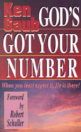 God's Got Your Number: When You Least Expect It, He Is There!