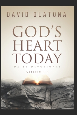 GOD'S HEART TODAY Volume 3 - Olatona, David