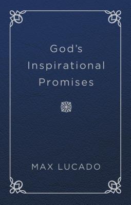 God's Inspirational Promises - Lucado, Max