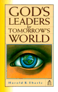God's Leaders for Tomorrow's World
