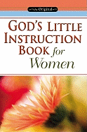 God's Little Instruction Book for Women