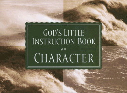 God's Little Instruction Book on Character - Honor Books