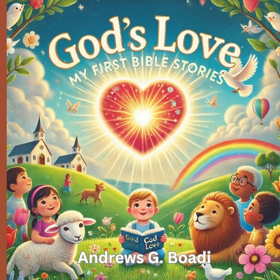 God's Love: My First Bible Stories - Boadi, Andrews G