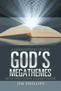 God's Megathemes: A Grandfather's Legacy