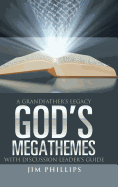 God's Megathemes: A Grandfather's Legacy