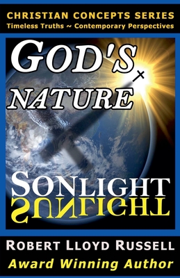 God's Nature: Sonlight Sunlight - Russell, Robert Lloyd