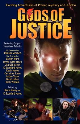 Gods of Justice - Hayes, K Stoddard (Editor), and Hosey, Kevin