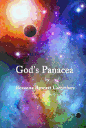 God's Panacea: Through the Archway of the 12 Steps to Freedom