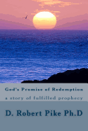 God's Promise of Redemption: A Story of Fulfilled Prophecy