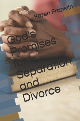 God's Promises for Separation and Divorce - Franklin, Karen