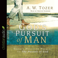 God's Pursuit of Man: The Divine Conquest of the Human Heart