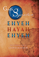 God's Signature: Ehyeh Hayah Ehyeh: The Eternal Circle