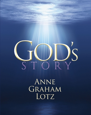 God's Story - Lotz, Anne Graham