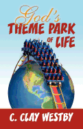 God's Theme Park of Life