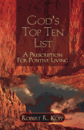 God's Top Ten List: A Prescription For Positive Living
