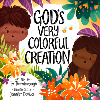 God's Very Colorful Creation - Thornborough, Tim