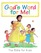 God's Word for Me: Bible for Kids - Alexander, Pat