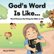 God's Word Is Like...