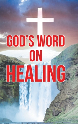 God's Word on Healing - Grace, Elizabeth