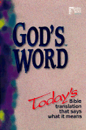 God's Word: Today's Bible Translation That Says What It Means - World Bible Publishing (Manufactured by)