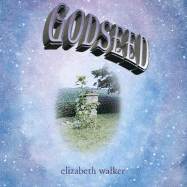 Godseed - Walker, Elizabeth, Dr., Ph.D.