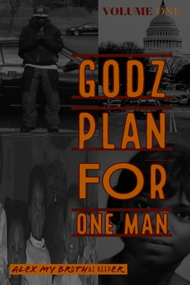 Godz Plan for One Man - Allen, Alex Traimne, Jr.