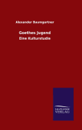 Goethes Jugend