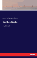 Goethes Werke: 41. Band