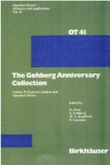 Gohberg Anniversary Collection, the Volume II - Goldberg, S, and Kaashoek, M, and Dym, H