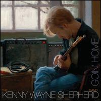 Goin' Home [LP] - Kenny Wayne Shepherd Band