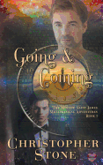 Going and Coming: The First Minnow Saint James Metaphysical Novel