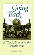 Going Back: A Navy Airman in the Pacific War