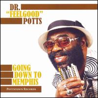 Going Down to Memphis - Dr. "Feelgood" Potts
