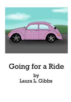 Going for a Ride - Gibbs, Laura L