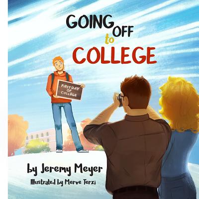 Going Off to College - Meyer, Jeremy