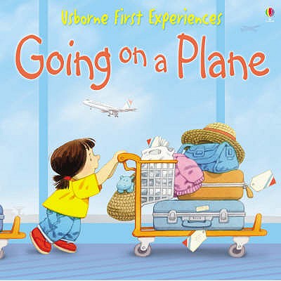 Going on a Plane - Civardi, Anne