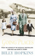 Going Places (The Hopkins Family Saga, Book 5): An endearing account of bringing up a family in the 1950s