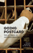 Going Postcard: The Letter(s) of Jacques Derrida