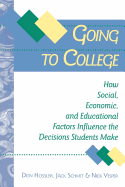 Going to College: How Social, Economic, and Educational Factors Influence the Decisions Students Make