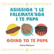 Going to Te Papa | Asiasiga 'i le Falemata'aga i Te Papa