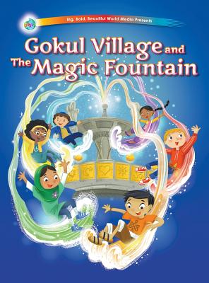 Gokul Village and The Magic Fountain - Chapman, Jeni, and Das, Bal