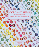 Gold and Gems: The Jewels of Marie-H?l?ne de Taillac