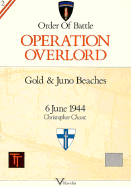 Gold and Juno Beaches, 6 June 1944: Operation Overlord