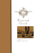 Gold Discovery Journal of Azariah Smith - Bigler, David