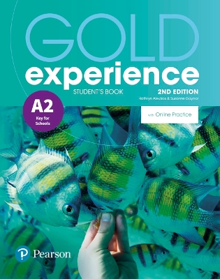 Gold Experience 2nd Edition A2 Student's Book with Online Practice Pack - Alevizos, Kathryn, and Gaynor, Suzanne